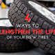 4 Ways to Lengthen the Life of Your New Tires