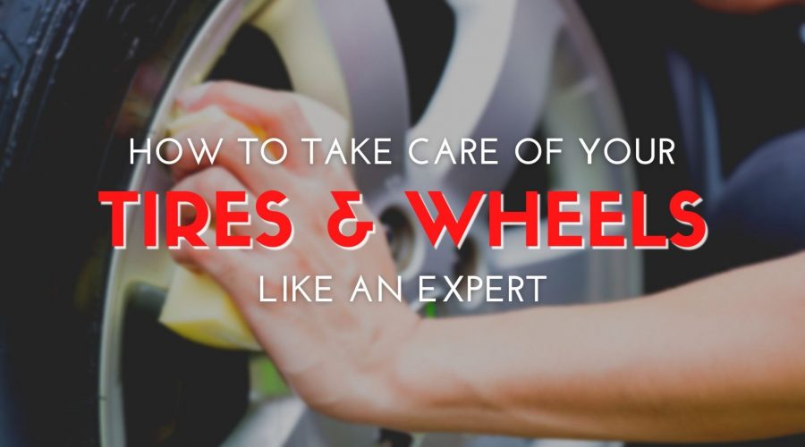 Take Care of Your Tires and Wheels