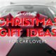 5 Great Christmas Gift Ideas for Car Lovers