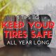 5 Tips To Keep Your Tires Safe All Year Long