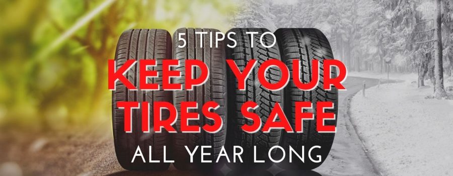 Keep Your Tires Safe