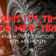 Signs It’s Time for New Tires and How to Choose Replacements