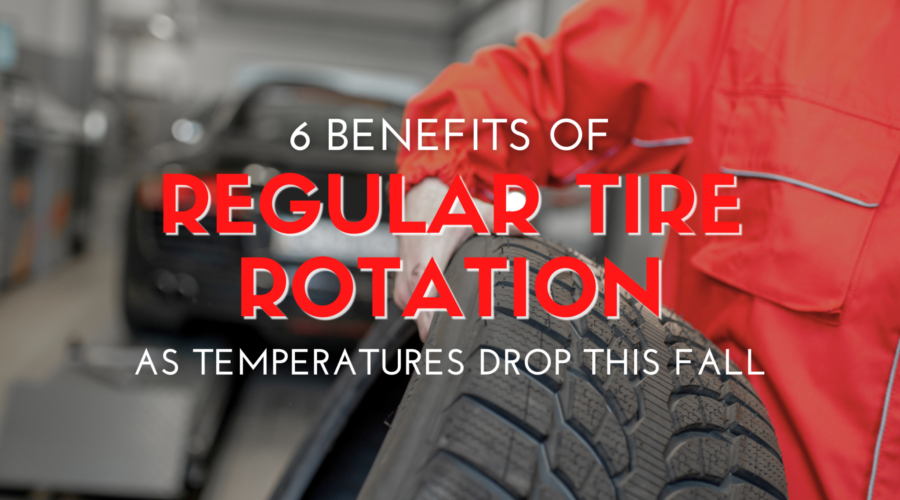 6 Benefits of Regular Tire Rotation as Temperatures Drop this Fall