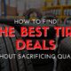 How to Find the Best Tire Deals Without Sacrificing Quality