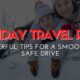Holiday Travel Prep: 7 Powerful Tips for a Smooth and Safe Drive